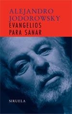 EVANGELIOS PARA SANAR | 9788498410457 | JODOROWSKY, ALEJANDRO