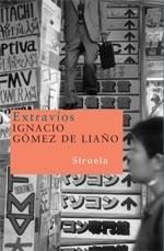 EXTRAVÍOS | 9788498410624 | GÓMEZ DE LIAÑO, IGNACIO