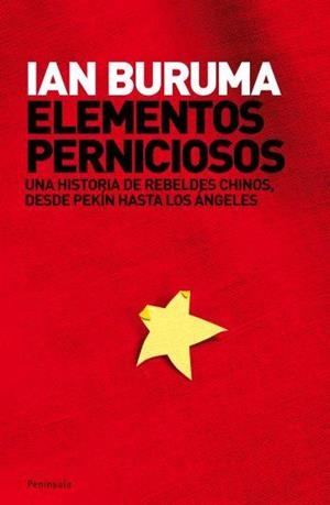 ELEMENTOS PERNICIOSOS. | 9788483077337 | IAN BURUMA