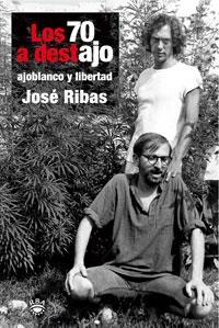 LOS 70 A DESTAJO | 9788479011062 | RIBAS SANPONS, JOSE