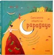 CANCIONERO INFANTIL DEL PAPAGAYO | 9788488342867 | LERASLE, MAGDELEINE/MINDY, PAUL