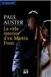 LA VIDA INTERIOR D'EN MARTIN FROST | 9788429759877 | PAUL AUSTER
