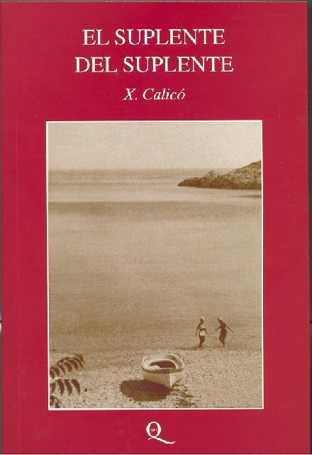 EL SUPLENTE DEL SUPLENTE | 9788441322479 | CALICÓ, XAVIER