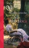 EL OJITO DERECHO. AMORES Y AMORÍOS. MALVALOCA | 9788497402385 | ÁLVAREZ QUINTERO, SERAFÍN Y JOAQUÍN