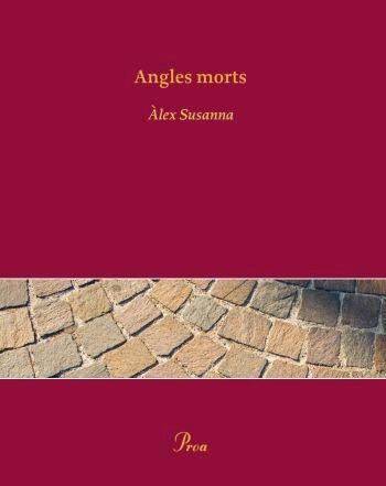 ANGLES MORTS | 9788484379973 | ALEX SUSANNA