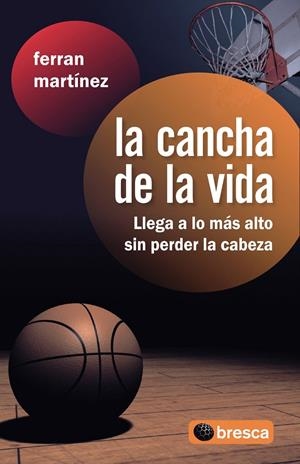 LA CANCHA DE LA VIDA | 9788493559021 | MARTINEZ GARRIGA, FERRAN