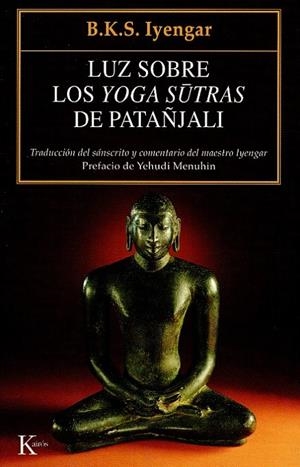 LUZ SOBRE LOS YOGA-SUTRAS DE PATAÑJALI | 9788472455252 | IYENGAR, B.K.S.