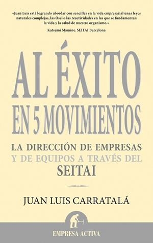 AL ÉXITO EN 5 MOVIMIENTOS | 9788496627321 | CARRATALÁ ALASTRUEY, JUAN LUIS