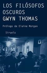 LOS FILÓSOFOS OSCUROS | 9788498411102 | THOMAS, GWYN