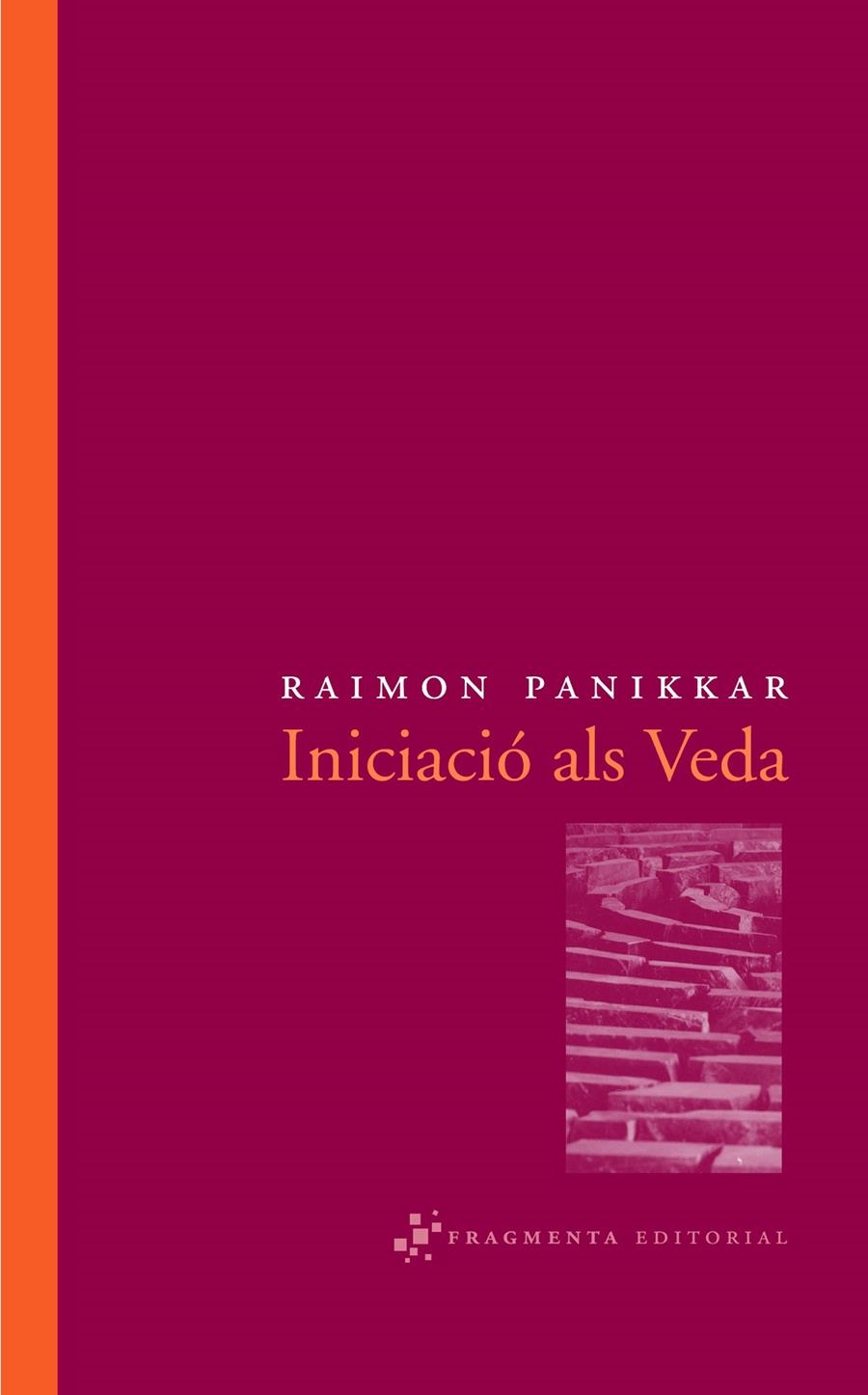 INICIACIÓ ALS VEDA | 9788492416011 | PANIKKAR ALEMANY, RAIMON