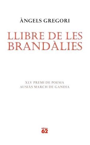 LLIBRE DE LES BRANDÀLIES | 9788429760514 | ÀNGELS GREGORI