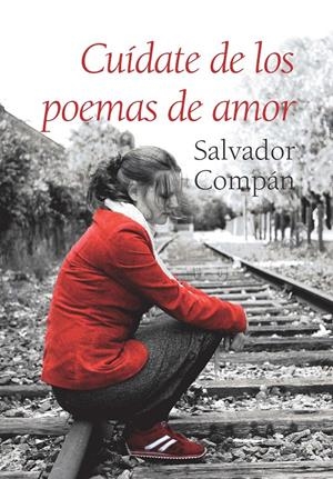 CUÍDATE DE LOS POEMAS DE AMOR | 9788496968134 | COMPÁN VÁZQUEZ, SALVADOR