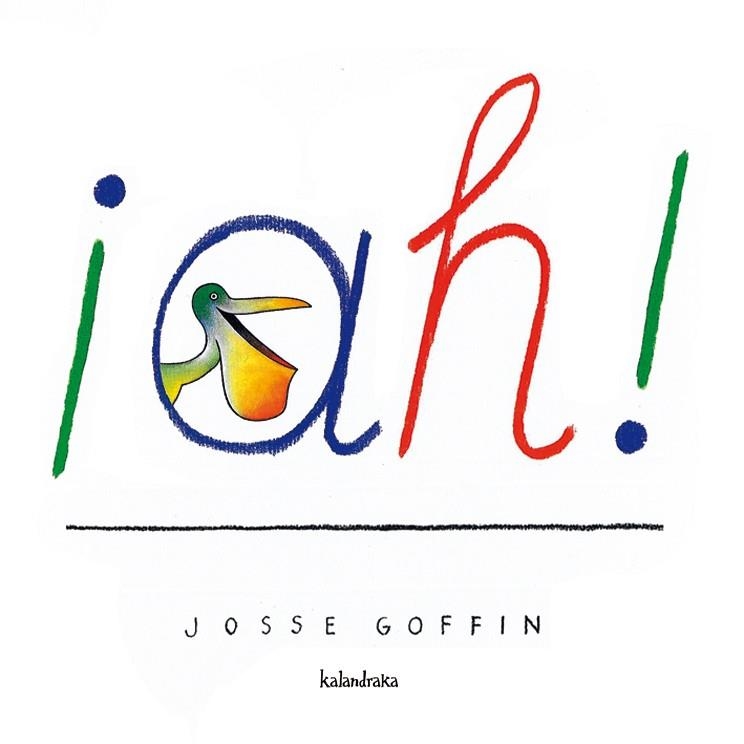 AH! | 9788496388680 | GOFFIN, JOSSE