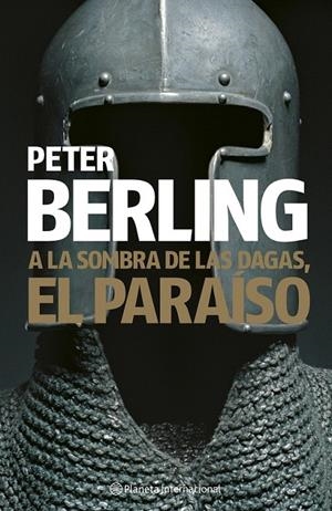 A LA SOMBRA DE LAS DAGAS, EL PARAÍSO | 9788408075110 | PETER BERLING