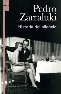 HISTORIA DEL SILENCIO | 9788489662124 | ZARRALUKI , PEDRO