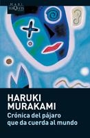 CRÓNICA DEL PÁJARO QUE DA CUERDA AL MUNDO | 9788483835104 | MURAKAMI, HARUKI