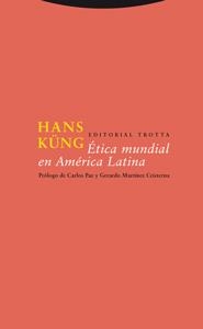 ÉTICA MUNDIAL EN AMÉRICA LATINA | 9788481649420 | KÜNG, HANS