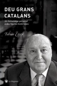 DEU GRANS CATALANS | 9788478715794 | ESTAPE RODRIGUEZ, FABIAN