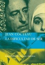 LA DIFICULTAD DE SER | 9788498410075 | COCTEAU, JEAN