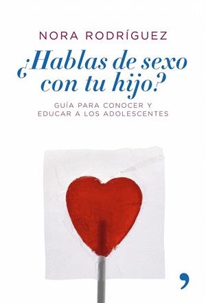 ¿HABLAS DE SEXO CON TU HIJO? | 9788484606109 | NORA RODRÍGUEZ