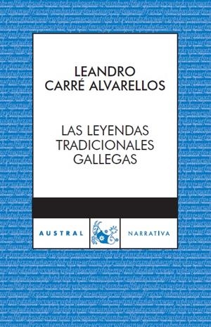 LEYENDAS TRADICIONALES GALLEGAS | 9788467024050 | LEANDRO CARRÉ ALVARELLOS