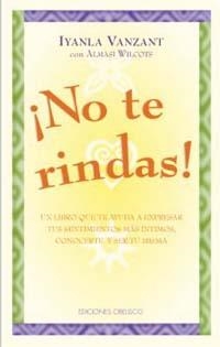 NO TE RINDAS! | 9788477209126 | VANZANT, IYANLA