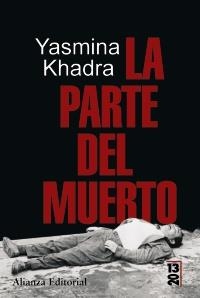 LA PARTE DEL MUERTO | 9788420666235 | KHADRA, YASMINA