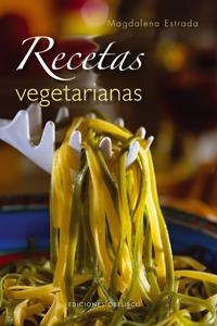 RECETAS VEGETARIANAS (N.E.) | 9788497774321 | ESTRADA, MAGDALENA