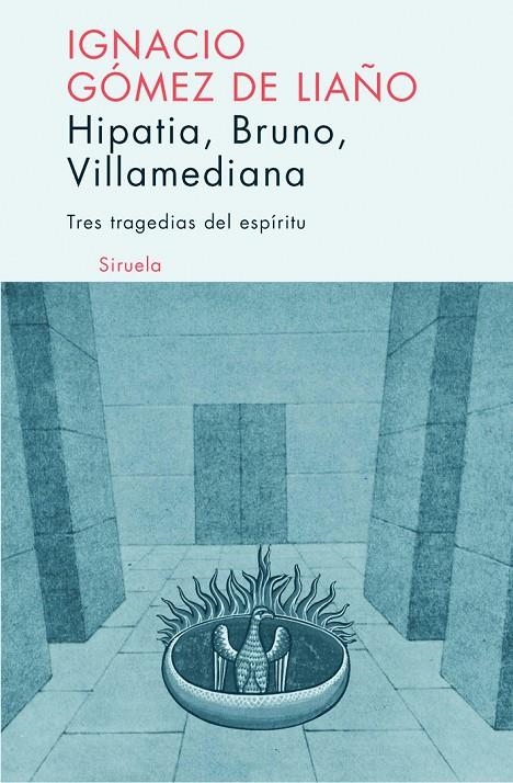 HIPATIA, BRUNO, VILLAMEDIANA | 9788498410129 | GÓMEZ DE LIAÑO, IGNACIO