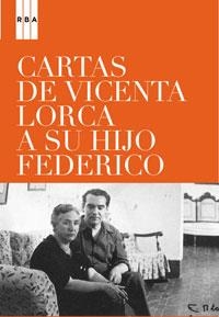 CARTAS DE VICENTA LORCA A SU HIJO FEDERICO | 9788498670134 | LORCA ROMEO, VICENTA
