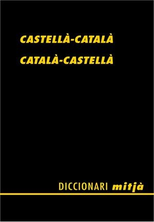 DICCIONARI MITJÀ CASTELLÀ-CATALÀ CATALÀ-CASTELLÀ | 9788472460805 | ALBERTÍ, SANTIAGO