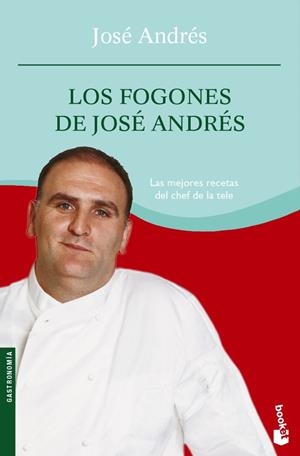 LOS FOGONES DE JOSÉ ANDRÉS | 9788408076780 | JOSÉ ANDRÉS