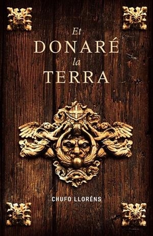 ET DONARÉ LA TERRA | 9788401387166 | LLORENS,CHUFO