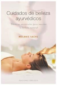 CUIDADOS DE BELLEZA AYURVEDICOS | 9788497773638 | SACHS, MELANIE