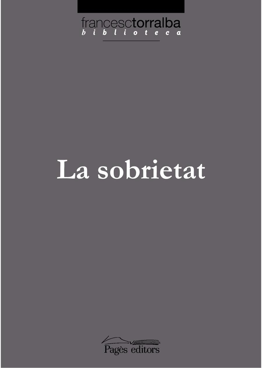 LA SOBRIETAT | 9788497796163 | TORRALBA, FRANCESC