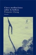 CINCO MEDITACIONES SOBRE LA BELLEZA | 9788498410952 | CHENG, FRANÇOIS