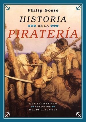 HISTORIA DE LA PIRATERÍA | 9788484721284 | GOSSE, PHILIP