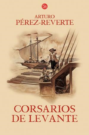 CORSARIOS DE LEVANTE   FG BR | 9788466320214 | PÉREZ-REVERTE, ARTURO