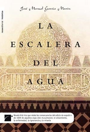 LA ESCALERA DEL AGUA | 9788496791879 | GARCÍA MARÍN, JOSÉ MANUEL