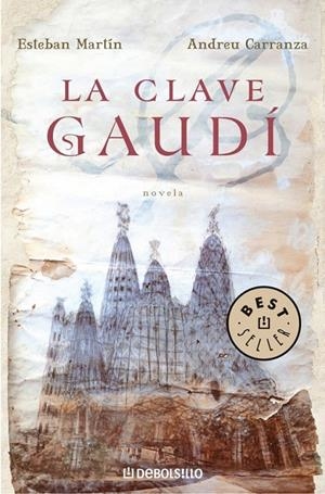 LA CLAVE GAUDÍ | 9788483465820 | MARTIN,ESTEBAN/CARRANZA,ANDREU