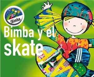 BIMBA Y EL SKATE | 9788492419098 | GÓMEZ, CATI/CAPDEVILA, ELISABET/HERNÁNDEZ, SUSSANNA