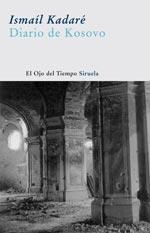 DIARIO DE KOSOVO | 9788498410792 | KADARÉ, ISMAÍL