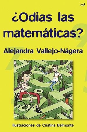¿ODIAS LAS MATEMÁTICAS? | 9788427034273 | ALEJANDRA VALLEJO-NÁGERA