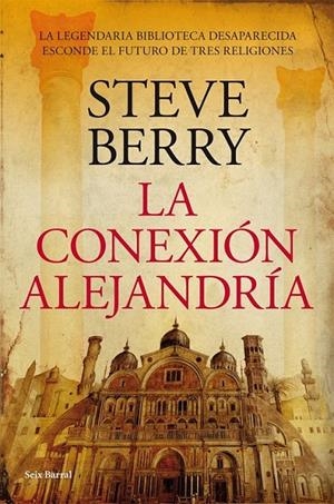 LA CONEXIÓN ALEJANDRÍA | 9788432231704 | STEVE BERRY