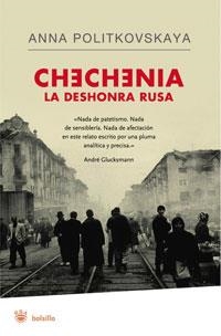 CHECHENIA, LA DESHONRA RUSA | 9788498670950 | POLITKOVSKAYA, ANNA