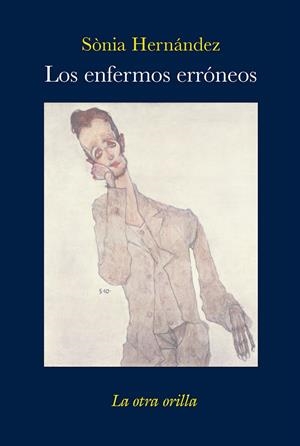 LOS ENFERMOS ERRÓNEOS | 9788496694941 | HERNÁNDEZ, SÒNIA
