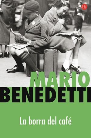 LA BORRA DEL CAFE   FG | 9788466369565 | BENEDETTI, MARIO