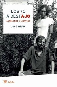 LOS 70 A DESTAJO | 9788498671025 | RIBAS SANPONS, JOSE