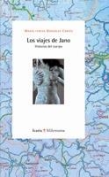 LOS VIAJES DE JANO | 9788474269147 | GONZÁLEZ CORTÉS, MARÍA TERESA