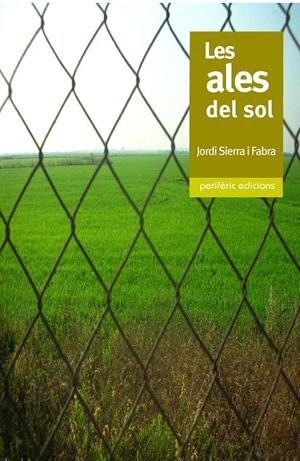 LES ALES DEL SOL | 9788493549862 | SIERRA I FABRA, JORDI